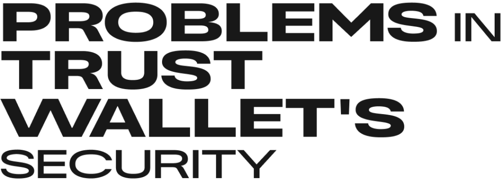 Problems in Trust Wallet's Security